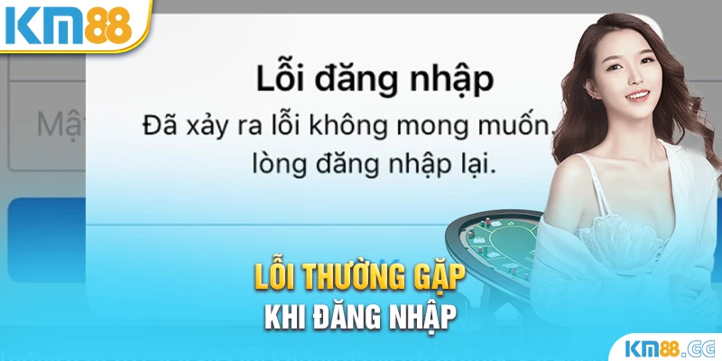 Lỗi thường gặp khi đăng nhập