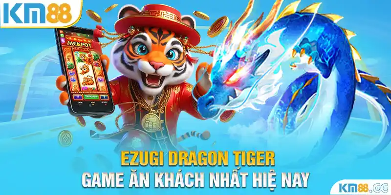 Ezugi Dragon Tiger - Trò chơi  ăn khách nhất hiện nay